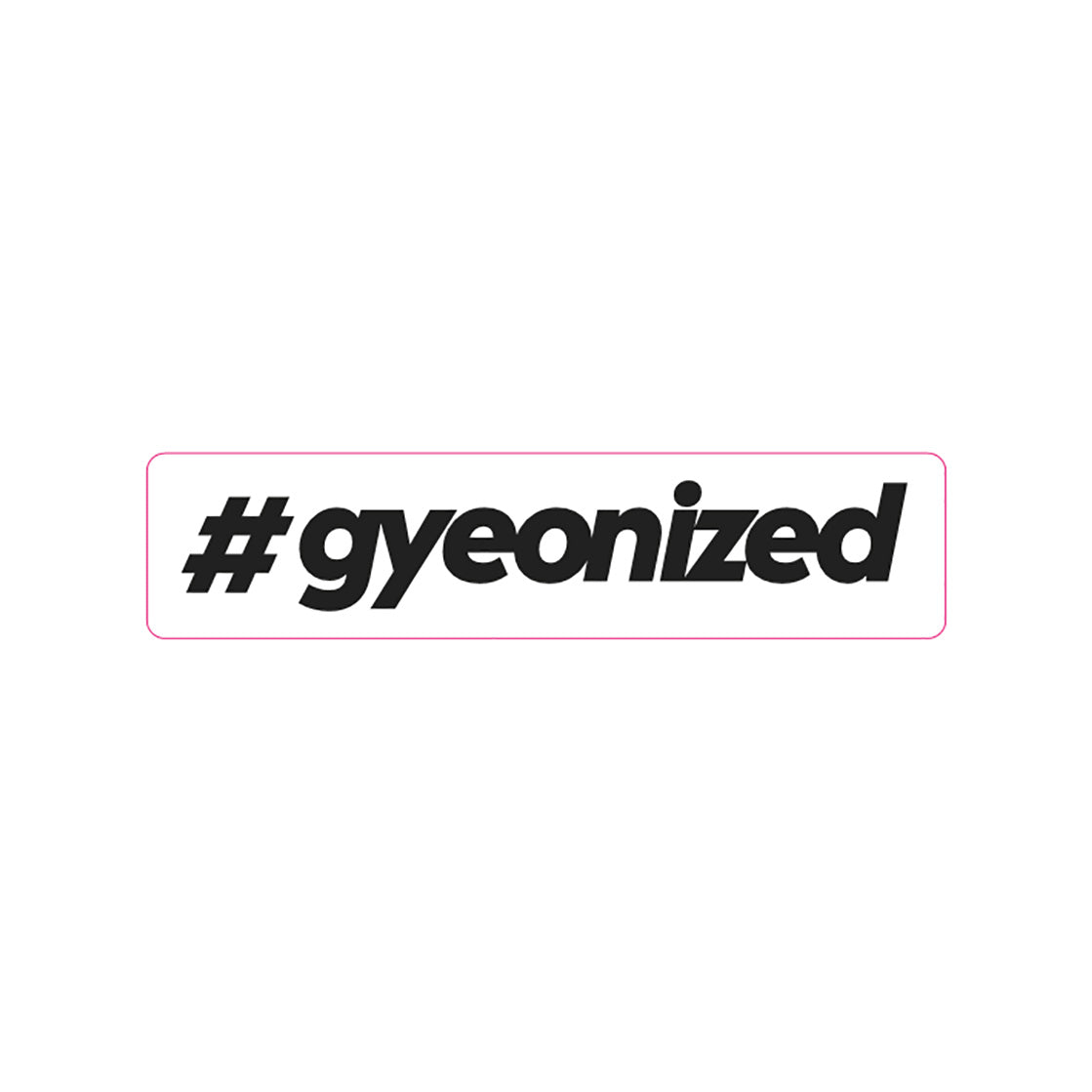 Gyeon Sticker - #gyeonized Black