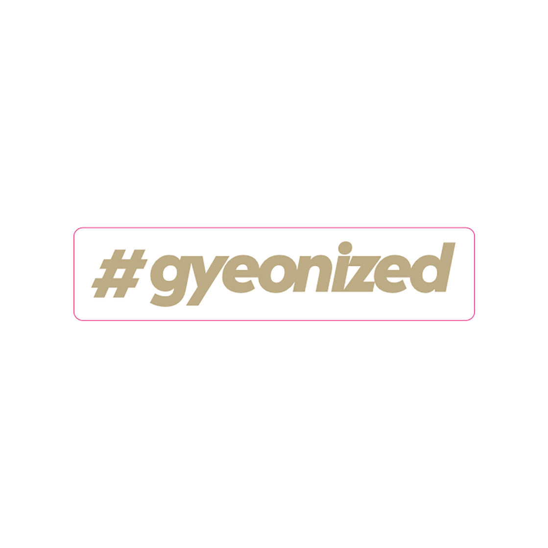 Gyeon Sticker - #gyeonized Gold